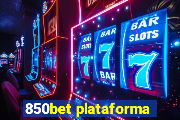 850bet plataforma